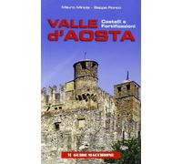 Valle d'Aosta. Castelli e fortificazioni
