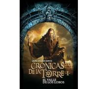 Valle De Los Lobos, El - Cronicas De La Torre I [Lingua spagnola]: el valle de los lobos: 1