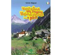 Valle di Susa, Val Troncea, Vallée de la Clarée. A piedi