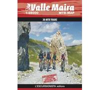 Valle Maira 1:25000 MTB Mountain Bike. 30 MTB tours. Ediz. multilingue