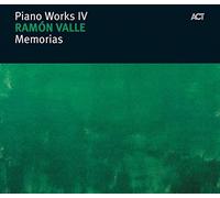 VALLE, RAMON - PIANO WORKS 4 - MEMORIAS