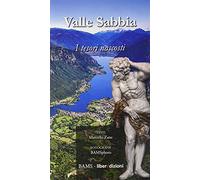 Libri Marcello Zane - Valle Sabbia. I Tesori Nascosti