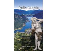 Valle Sabbia. I tesori nascosti - [Bams Photo]
