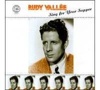 Vallee,Rudy - Sing for Your Supper