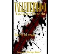 VALLEHERMOSO. La Gran Parada: Rastros del pasado