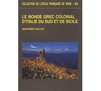 Vallet,Georges. - Le Monde grec colonial d'Italie du sud et de Sicile.