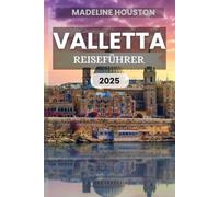 Valletta Reiseführer 2025
