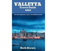 VALLETTA Travel Guide 2023: The Most Beautiful City in the Mediterranean