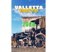 VALLETTA TRAVEL GUIDE 2026