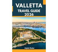 Valletta Travel Guide 2026