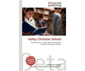 Valley Christian School: Private School, Tri- Valley, Advanced Placement, University- Preparatory, Christian