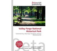 Valley Forge National Historical Park: Continental Army, Valley Forge, Pennsylvania, American Revolutionary War