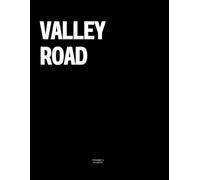 Valley Road: The Coffee Table Book