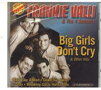 Valli, Frankie & Four Seasons - Big Girls Don't Cry & Other Hits