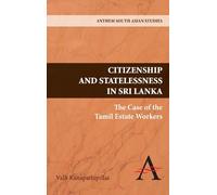 Valli Kanapathipill Citizenship and Statelessness in Sri Lan (Copertina rigida)