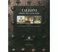 Valloni. Storia di un palazzo