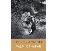 Valmik Thapar Living with Tigers (Copertina rigida)
