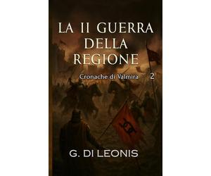 Valmira: La II guerra della regione
