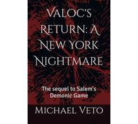 Valoc's Return: A New York Nightmare: The sequel to Salem's Demonic Game: 3