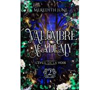 Valombre Academy: L'éveil de la voix