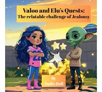 Valoo and Elu's Quests: The relatable challenge of Jealousy: A Quest Through Jealousy to Joy