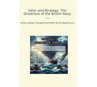 Valor and Strategy: The Greatness of the British Navy