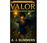 VALOR QUEST OF THE MYSTIC KNIGHT