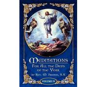 Valora Media Inc Meditations for All the Days of the Year, Vol 4 (Tascabile)