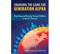 Valora Washington Raising Generation Alpha Kids (Tascabile)