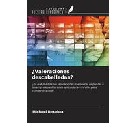 ¿Valoraciones descabelladas?: ¿En qué medida las valoraciones financieras asignadas a las empresas editoras de aplicaciones móviles para compartir sonido