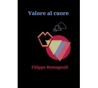 Valore al cuore: Oltre la ragione