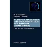Valore delle risorse idriche e uso circolare dell'acqua: desalinizzazione e impatti antropici. Il caso delle isole minori della Sicilia