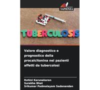 Valore diagnostico e prognostico della procalcitonina nei pazienti affetti da tubercolosi