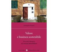 Valore e business sostenibile. Un caso virtuoso nel settore immobiliare