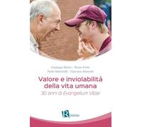 Valore e inviolabilità della vita umana. 30 anni di «Evangelium vitae»