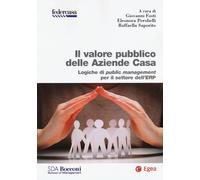 VALORE PUBBLICO DELLE AZIENDE CASA. LOGICHE DI PUBLIC MANAGEMENT PER IL SETTORE