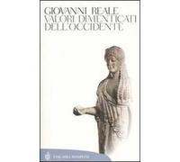 Valori dimenticati dell'Occidente