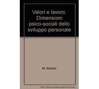 Valori e lavoro. Dimensioni psico-sociali dello sviluppo personale