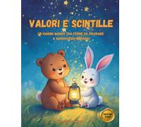 Valori e Scintille: Un viaggio magico tra storie da colorare e superpoteri interiori