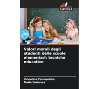 Valori morali degli studenti delle scuole elementari: tecniche educative