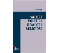 Valori politici e valori religiosi. Un ethos condiviso per la società mult...