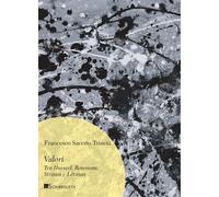 Valori. Tra Husserl, Rousseau, Strauss e Lévinas - Trincia Francesco Saverio