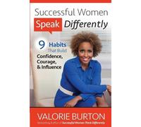 Valorie Burton Successful Women Speak Differently (Tascabile)