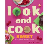 Valorie Fisher Look and Cook Sweet (Copertina rigida) Look and Cook