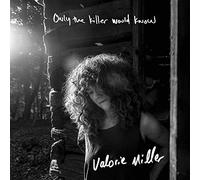 Valorie Miller Only The Killer Would Know (Vinyl LP)
