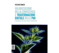 Valorizzazione della conoscenza e trasformazione digitale delle PMI. L'importanza dell'Agile Project Management