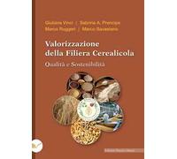 Valorizzazione della filiera cerealicola. Qualità e sostenibilità