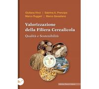 Valorizzazione della filiera cerealicola. Qualità e sostenibilità