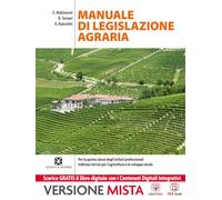 Valorizzazione delle attività produttive e legislazione di settore. Manuale di legislazione agraria. Per gli ist. professionali. Con e-book. Con espansione online