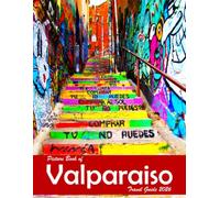 Valparaiso, Chile: A Visual Journey Through Stunning Landmarks, Travel and Nature lovers.